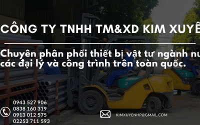 Giới Thiệu Công Ty Kim Xuyến – Chuyên Phân Phối Vật Tư Ngành Nước trên Toàn Quốc